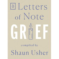 Letters of Note: Grief /PENGUIN GROUP/Shaun Usher